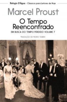 O Tempo Reencontrado Vol. 7