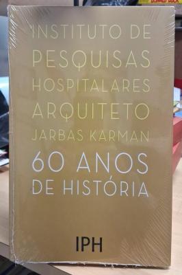 Instituto de Pesquisas Hospitalares Arquiteto Jarbas Karman - IPH