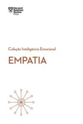 Empatia (Coleção Inteligência Emocional - HBR)