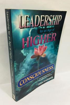 Leadership for an Age of Higher Consciousness