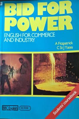 Bid For Power English For Commerce and Industry