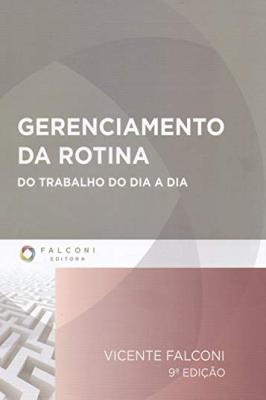 Gerenciamento da rotina do trabalho do dia a dia  9º edição