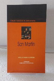 San Martín- Coleção fundadores da América latina -Volume 3