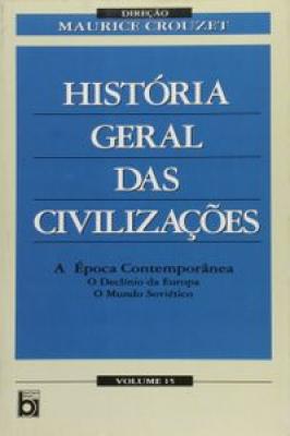 A época contemporânea: O Declínio da Europa; O Mundo Soviético