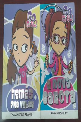 kit  2 livros :Go Girl!-Irmãs pra valer+  Go Girl A nova garota