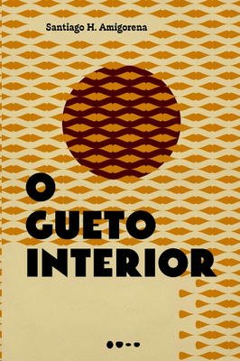 O Gueto Interior
