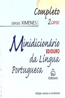 Minidicionário da Língua Portuguesa- Completo 2 cores - Edição revista e ampliada