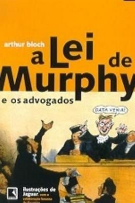 A Lei de Murphy e os Advogados