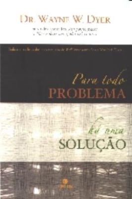 Para Todo Problema Ha uma Soluçao