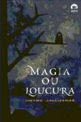 Magia Ou Loucura