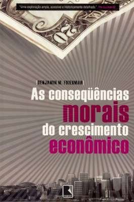 Consequências Morais do Crescimento Econômico