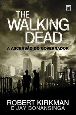 The Walking Dead: a Ascensão do Governador (vol. 1)