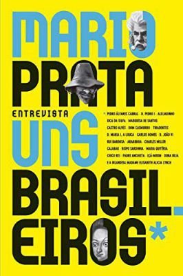 Mário Prata Entrevista uns Brasileiros