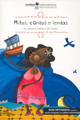 Mitos, Contos e Lendas da América Latina e do Caribe