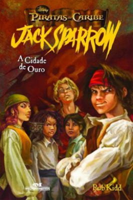 Piratas do Caribe Jack Sparrow - a Cidade de Ouro
