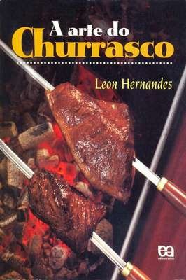 A Arte do Churrasco