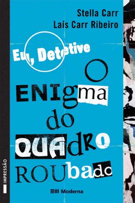 Eu, Detetive - o Enigma do Quadro Roubado