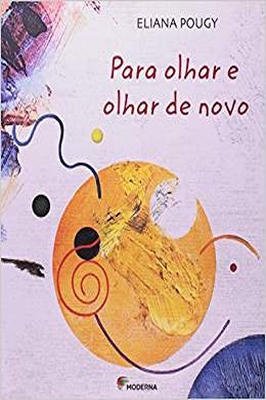 Para Olhar e Olhar de Novo