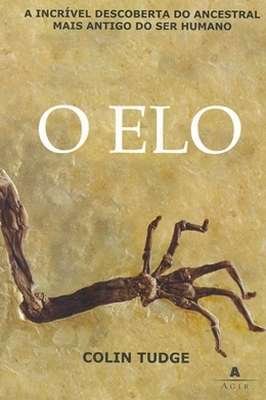 O Elo. Revelando o Ancestral Mais Antigo do Ser Humano