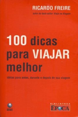 100 Dicas para Viajar Melhor