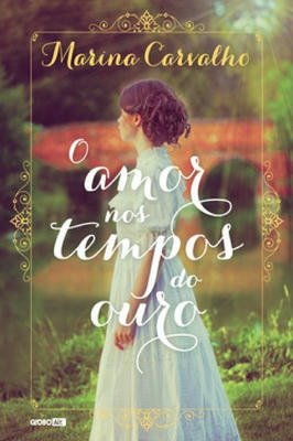 O amor nos tempos de ouro