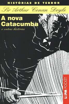 A Nova Catacumba e Outras Histórias  Pocket