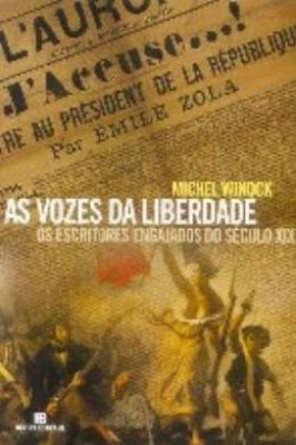 As Vozes da Liberdade - os Escritores Engajados do Século XIX