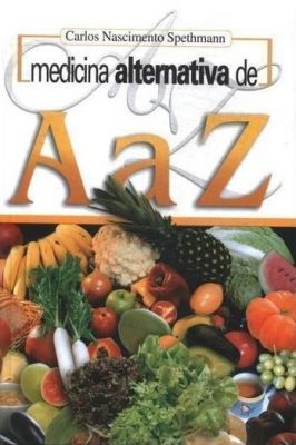 Medicina Alternativa de A a Z