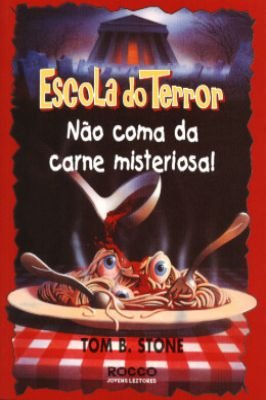 Escola do Terror - Não Coma da Carne Misteriosa!
