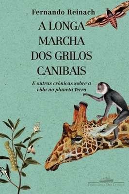 A Longa Marcha dos Grilos Canibais