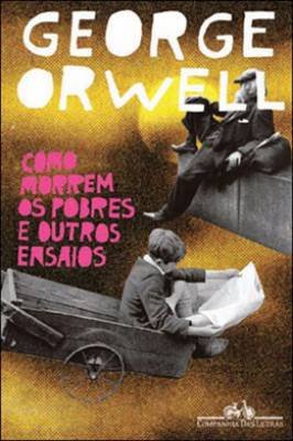 Como Morrem os Pobres e Outros Ensaios