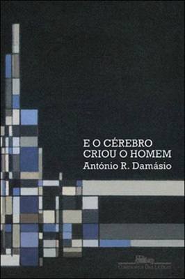 E o Cérebro Criou o Homem