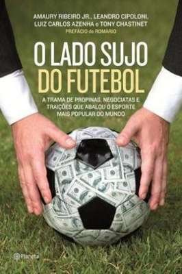 O Lado Sujo do Futebol