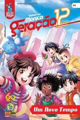 Turma da Mônica - Geração 12 - Nº 1 - Um Novo Tempo
