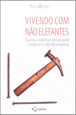 Vivendo Com Não Elefantes