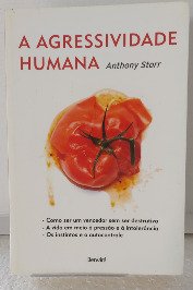 A Agressividade Humana