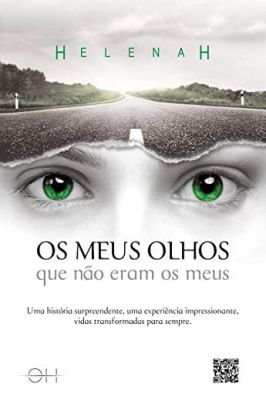 Os Meus Olhos Que Não Eram os Meus