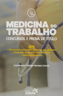 Medicina do Trabalho - Concursos e Prova de Título