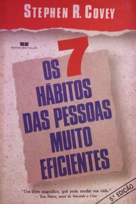 Os sete hábitos das pessoas muito eficazes
