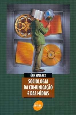 Sociologia da Comunicação e das Mídias