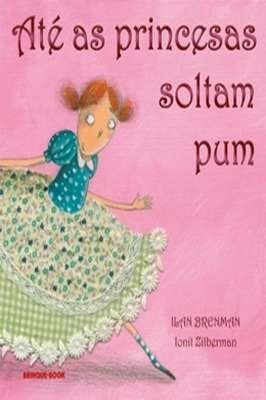 Ate As Princesas Soltam Pum