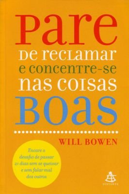 Pare de Reclamar e Concentre-se