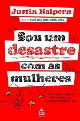 Sou um Desastre Com as Mulheres