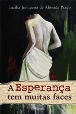 A esperança tem muitas faces