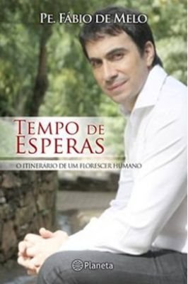 Tempos de Esperas o Itinerário de um Florescer Humano