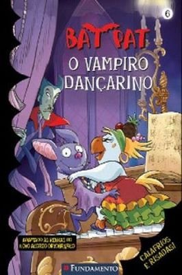 Bat Pat - O Vampiro Dançarino - Vol 6
