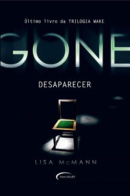 Gone - Desaparecer - Livro 3