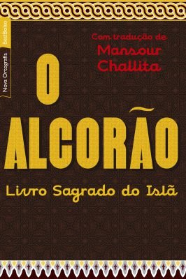 O Alcorão - Livro Sagrado do Islã