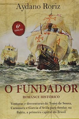 O Fundador-Romance histórico