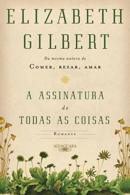 A Assinatura de Todas as Coisas